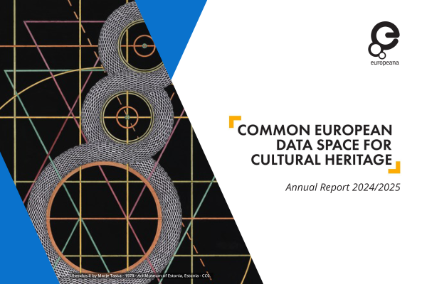Common European data space for cultural heritage - annual report 2024 - 2025